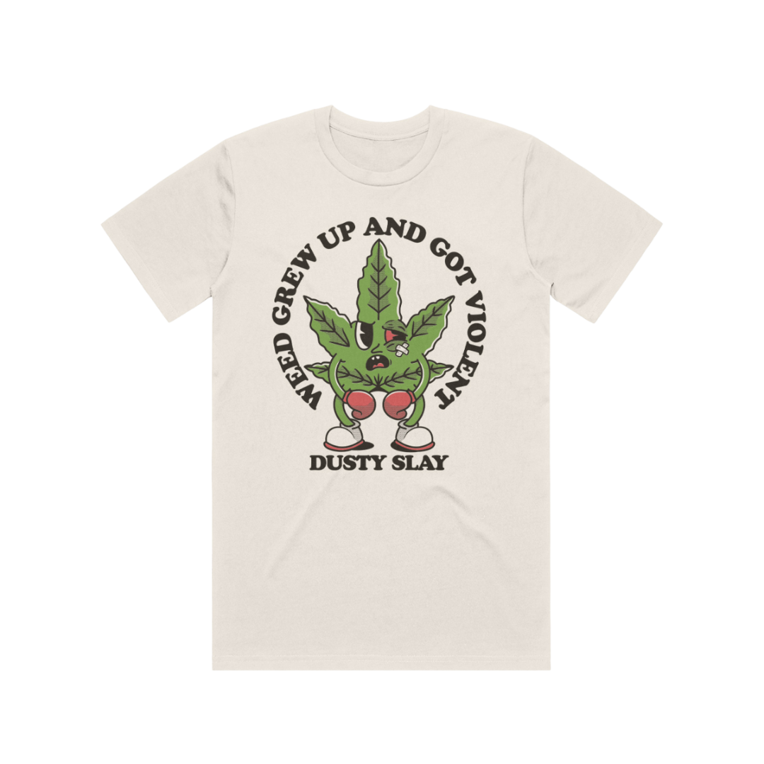 Weed Grew Up & Got Violent Tee