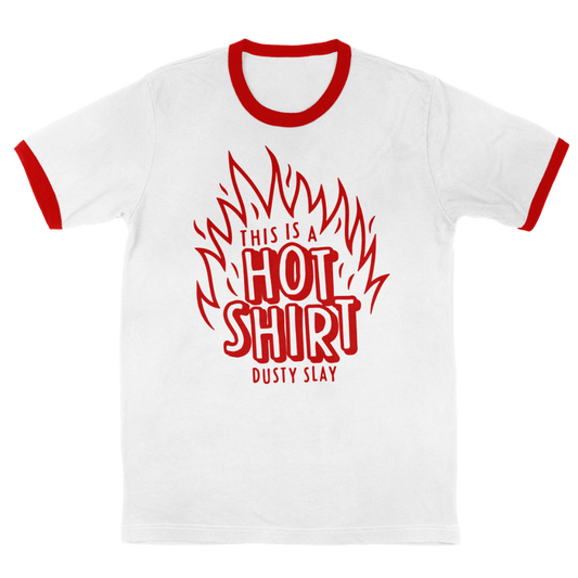 Hot Shirt Ringer Tee